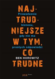 Najtrudniejsze w tym, co trudne. Autor: Horowitz Ben. Multiszop.pl Okładka książki Najtrudniejsze w tym, co trudne