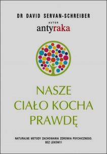 Okładka książki Nasze ciało kocha prawdę