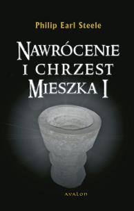 Okładka książki Nawrócenie i chrzest Mieszka I