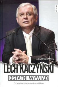 Okładka książki Ostatni wywiad Lech Kaczyński