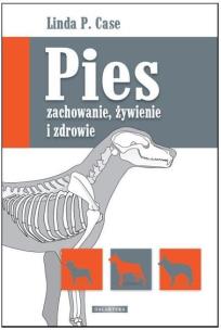 Okładka książki Pies - zachowanie, żywienie i zdrowie