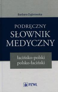 Okładka książki Podręczny słownik medyczny łacińsko-polski polsko-łaciński