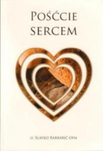 Okładka książki Pośćcie sercem