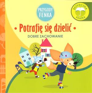 Okładka książki Potrafię sie dzielić Przygody Fenka