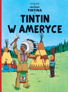Okładka książki Przygody Tintina. T.03 Tintin w Ameryce