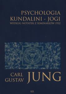 Psychologia kundalini - jogi. Autor: Carl Gustav Jung. Multiszop.pl Okładka książki Psychologia kundalini - jogi