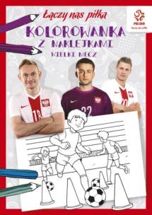 Okładka książki PZPN. Piłka nożna. Wielki mecz. Kolorowanka z naklejkami