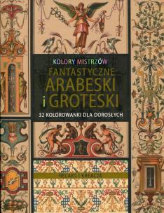 Okładka książki Relaks i kreacja. Kolory mistrzów. Fantastyczne...