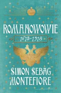 Romanowowie 1613-1918. Autor: Montefiore Simon Sebag. Multiszop.pl Okładka książki Romanowowie 1613-1918