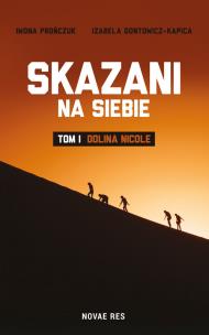 Okładka książki Skazani na siebie. Tom I - Dolina Nicole