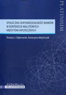 Okładka książki Społeczna odpowiedzialność banków w kontekście walutowych kredytów hipotecznych