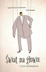 Okładka książki Świat na głowie i inne opowiadania