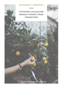 Okładka książki Systemowe zarządzanie obroną żywności przed terroryzmem
