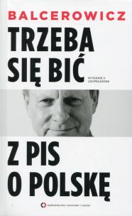 Okładka książki Trzeba się bić z PIS o Polskę. Wydanie II uzupełnione
