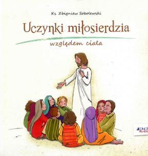 Okładka książki Uczynki miłosierdzia względem ciała