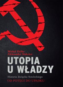 Okładka książki Utopia u władzy. Historia Związku Sowieckiego Tom 2 Od potęgi do upadku (1939-1991)