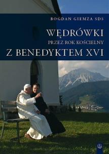 Okładka książki Wędrówki przez Rok Kościelny z Benedyktem XVI