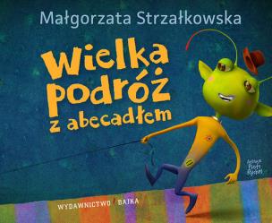 Okładka książki Wielka podróź z abecadłem