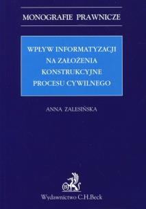 Okładka książki Wpływ informatyzacji na założenia konstrukcyjne procesu cywilnego