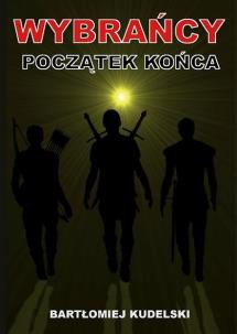 Okładka książki Wybrańcy. Początek końca
