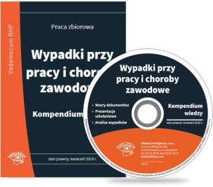 Okładka książki Wypadki przy pracy i choroby zawodowe Kompendium wiedzy