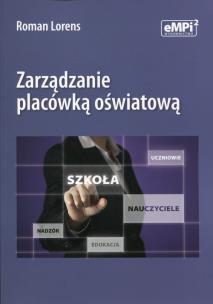 Okładka książki Zarządzanie placówką oświatową