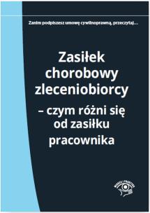 Okładka książki Zasiłek chorobowy zleceniobiorcy