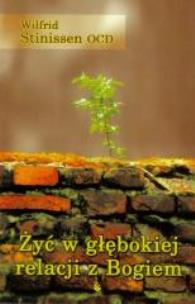 Okładka książki Żyć w głębokiej relacji z Bogiem