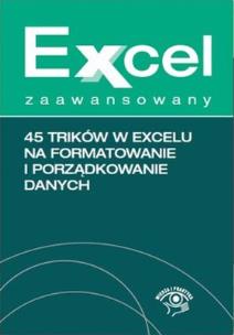 Okładka książki 45 trików w Excelu na formatowanie i porządkowanie danych