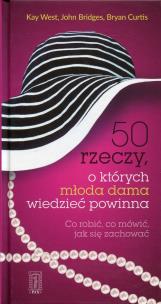 Okładka książki 50 rzeczy o których młoda dama wiedzieć powinna