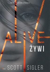 Alive/Żywi. Autor: Singler Scott. Multiszop.pl Okładka książki Alive/Żywi