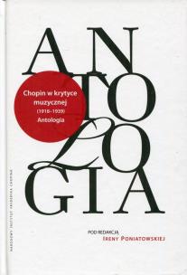 Opakowanie Chopin w krytyce muzycznej 1918-1939 Antologia