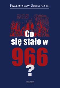Okładka książki Co się stało w 966?