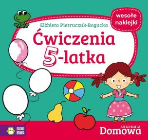 Okładka książki Domowa Akademia. Ćwiczenia 5-latka