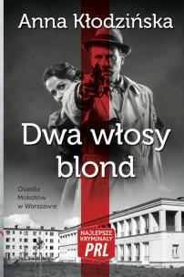Okładka książki Dwa włosy blond Najlepsze kryminały PRL
