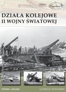 Okładka książki Działa kolejowe II wojny światowej