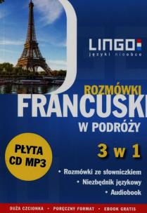 Okładka książki Francuski w podróży Rozmówki 3 w 1 + CD