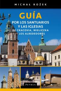 Okładka książki Guía por los santuarios y las iglesias de Cracovia, Wieliczka y los alrededores
