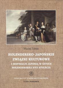 Okładka książki Holendersko-japońskie związki kulturowe i inspiracje Japonią w sztuce holenderskiej XVII stulecia