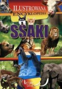 Okładka książki Ilustrowana encyklopedia. Ssaki