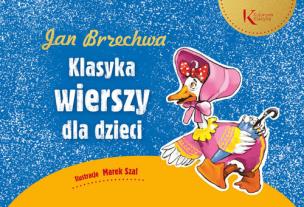 Okładka książki Jan Brzechwa Klasyka wierszy dla dzieci