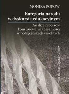 Okładka książki Kategoria narodu w dyskursie edukacyjnym. Analiza procesów konstruowania tożsamości w podręcznikach