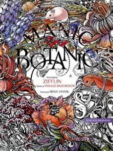 Okładka książki Kolorowanie dla dorosłych. Manic botanic