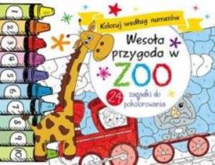 Okładka książki Koloruj według numerów. Wesoła przygoda w ZOO