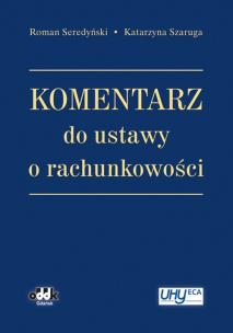 Okładka książki Komentarz do ustawy o rachunkowości