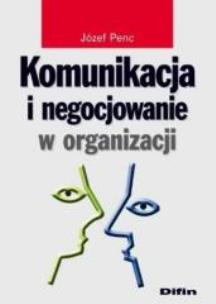 Okładka książki Komunikacja i negocjowanie w organizacji