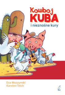 Okładka książki Kowboj Kuba i nieznośne kury