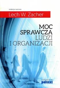 Okładka książki Moc sprawcza ludzi i organizacji