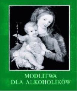 Okładka książki Modlitwa dla alkoholików Wyd. II
