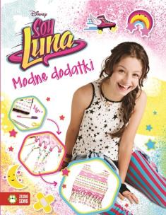 Okładka książki Modne dodatki Soy Luna Disney